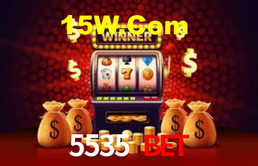 5535 Bet
